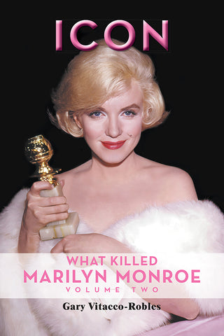 Icon: What Killed Marilyn Monroe, Volume Two (hardback)