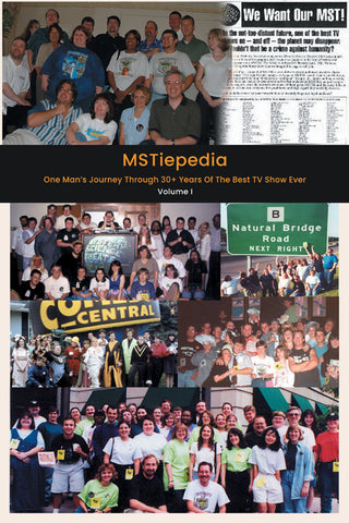 MSTiepedia - One Man’s Journey Through 30+ Years Of The Best TV Show Ever (Volume I) (hardback)
