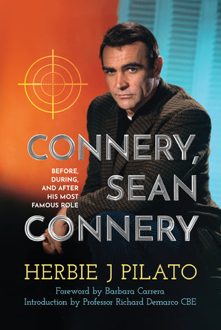 Connery, Sean Connery – Before, During, and After His Most Famous Role (hardback)
