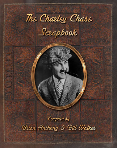 The Charley Chase Scrapbook (hardback)