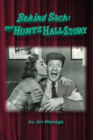 Behind Sach - The Huntz Hall Story (hardback) - BearManor Manor