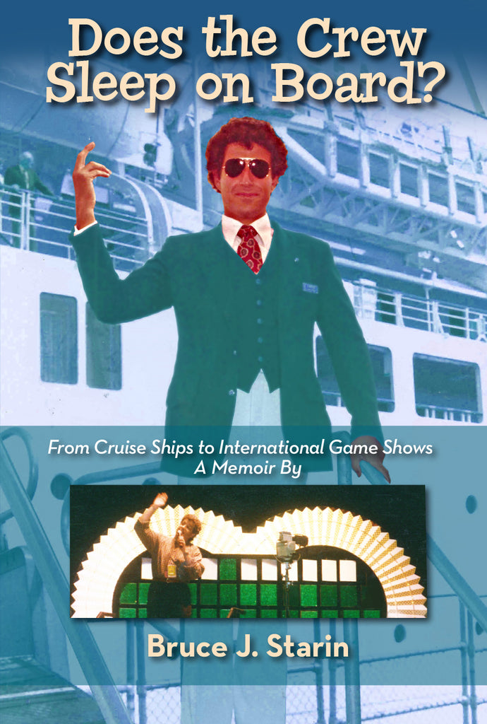 Q&A with Bruce J. Starin, author of Does the Crew Sleep on Board?