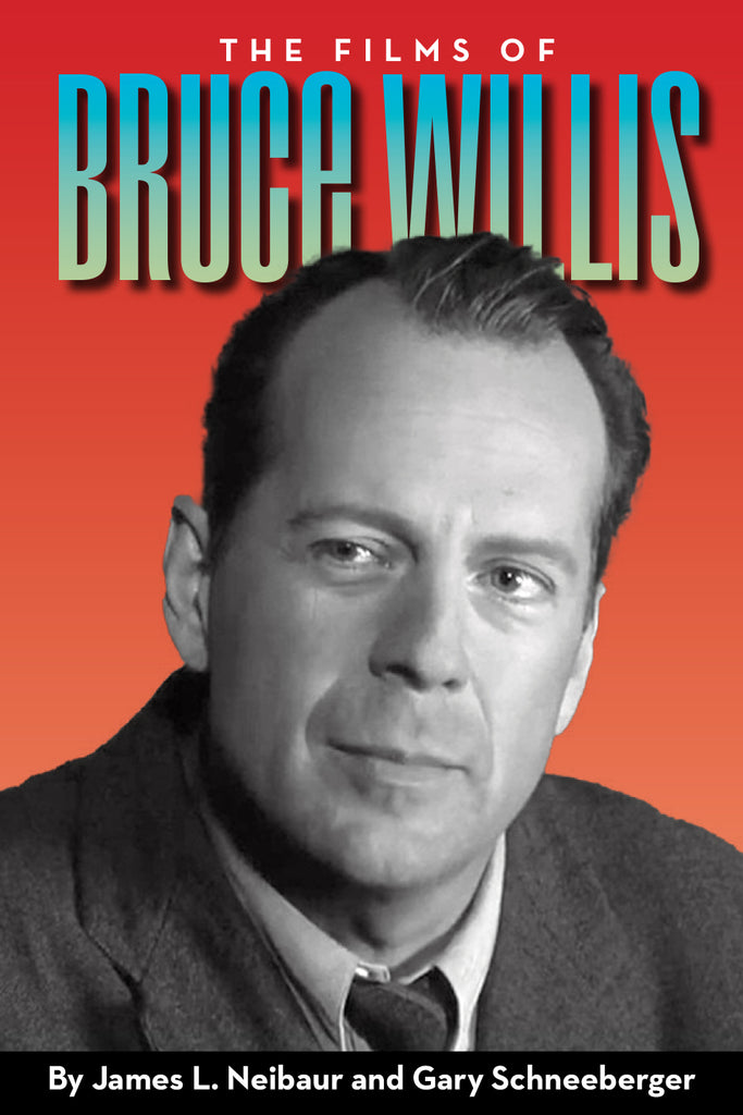 '"THE FILMS OF BRUCE WILLIS": A MUST HAVE FOR THE FANS OF THIS AMAZING ACTOR AND MAN'