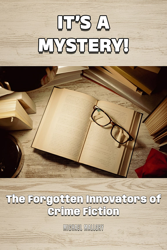 Q&A with Michael Mallory, author of It's a Mystery!