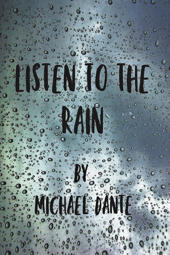 VIDEO INTERVIEW with MICHAEL DANTE author of "Listen to the Rain"