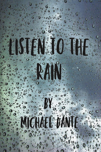 VIDEO INTERVIEW with MICHAEL DANTE author of "Listen to the Rain"