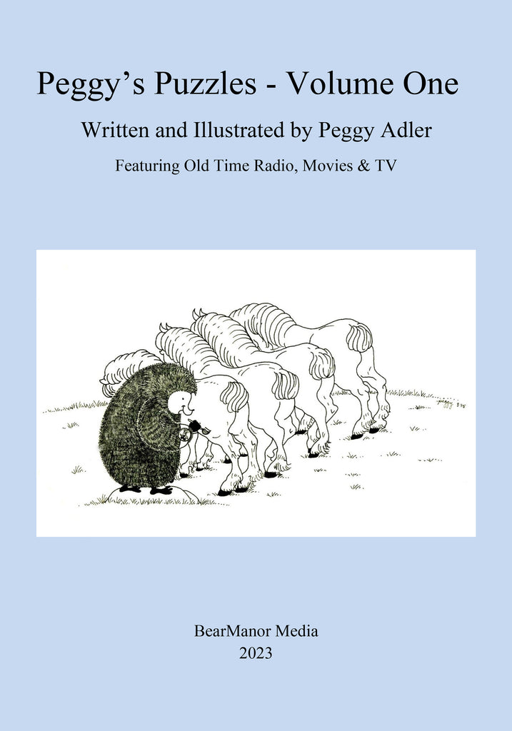 Hot Off The Press: "Peggy's Puzzles - Volume One" > Featuring Old Time Radio Programs, Movies & TV
