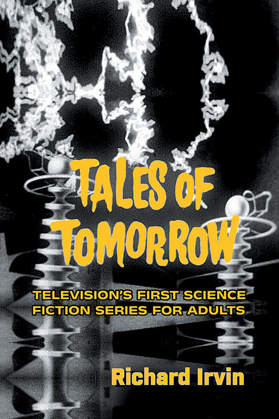 Tales of Tomorrow: Q and A with author Richard Irvin