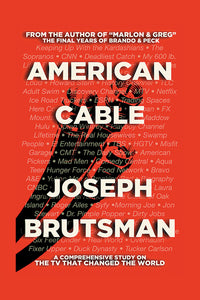 American Cable - A Comprehensive Study on the TV That Changed the World (paperback)