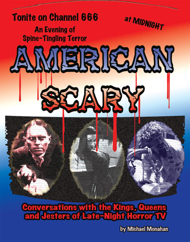 American Scary: Conversations with the Kings, Queens and Jesters of Late-Night Horror TV (ebook)