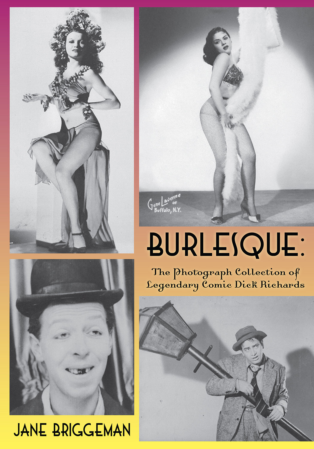 Burlesque: The Photograph Collection of Legendary Comic Dick Richards (paperback)