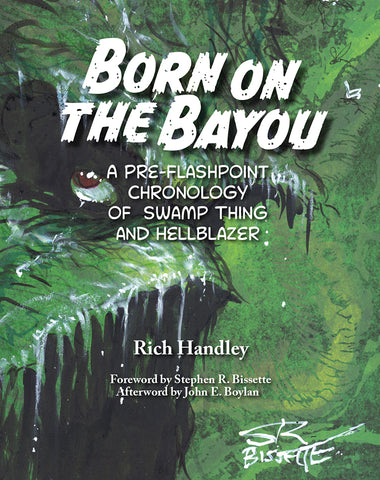 Born on the Bayou - A Pre-Flashpoint Chronology of Swamp Thing and Hellblazer (B&W version) (paperback)
