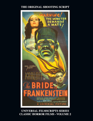 The Bride of Frankenstein - Universal Filmscripts Series, Classic Horror Films - Volume 2 (hardback)