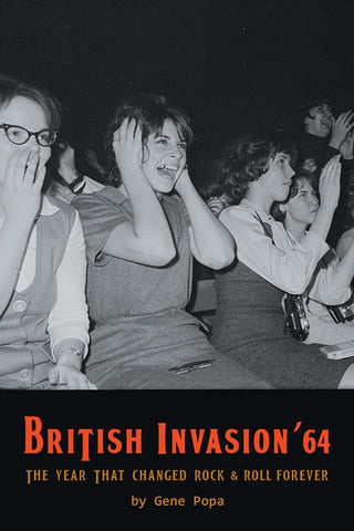 British Invasion '64 - The Year That Changed Rock & Roll Forever (hardback)