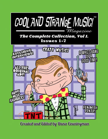 Cool and Strange Music! Magazine - The Complete Collection, Vol. 1 Issues 1-7 (hardback)