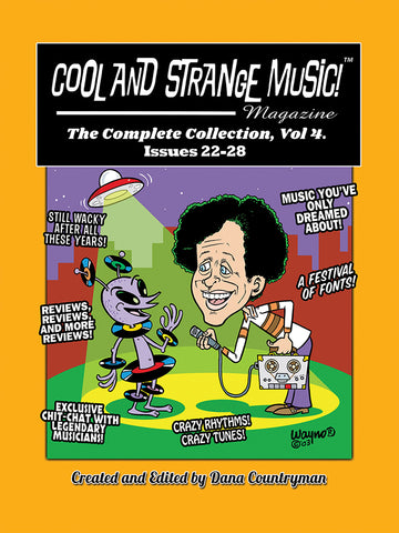 Cool and Strange Music! Magazine - The Complete Collection, Vol. 4 Issues 22-28