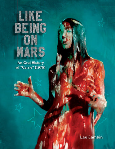 Like Being on Mars - An Oral History of Carrie (1976)