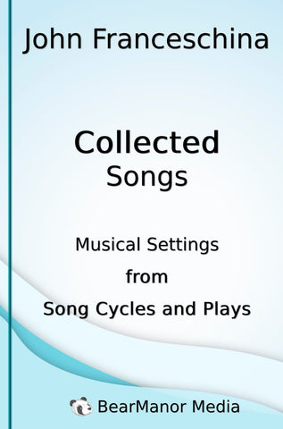 Collected Songs - Musical Settings from Song Cycles and Plays