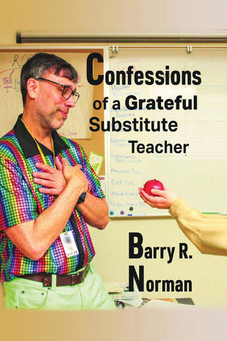 Confessions of a Grateful Substitute Teacher (hardback)