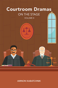 Courtroom Dramas on the Stage Vol 2 (hardback)