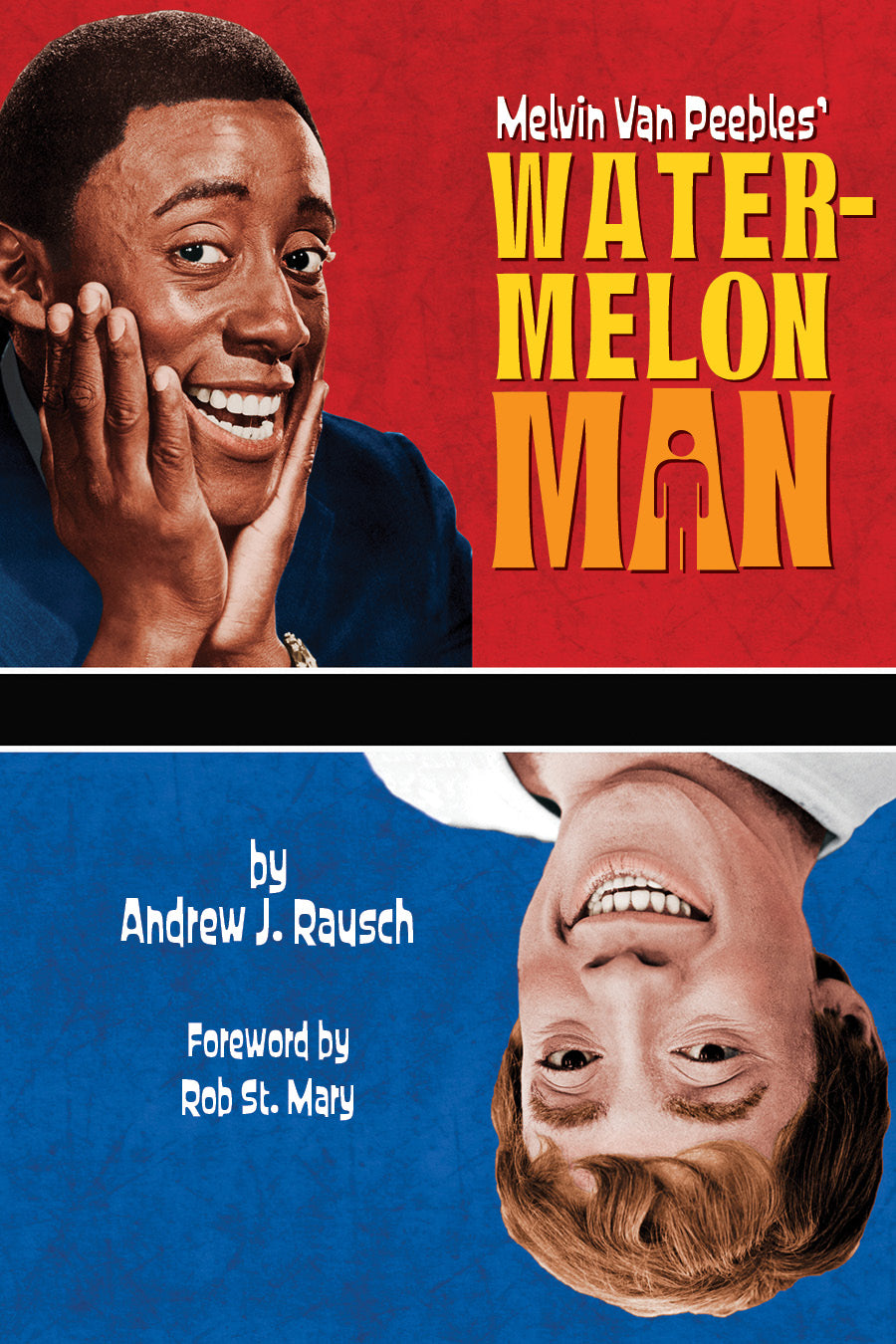 Melvin Van Peebles’ Watermelon Man (hardback)