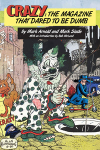 Crazy: The Magazine That Dared To Be Dumb