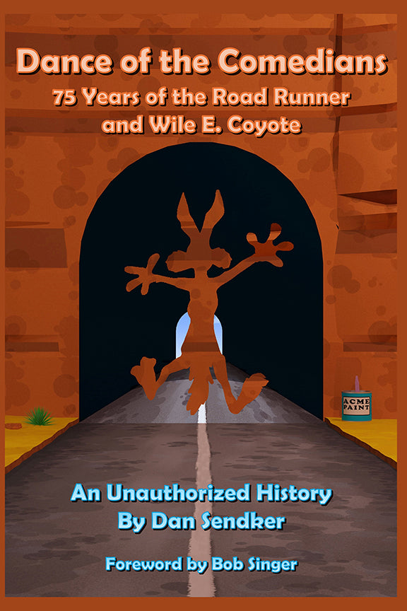 Dance of the Comedians - 75 Years of the Road Runner and Wile E. Coyote (paperback)