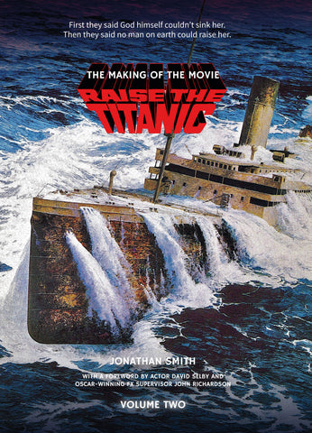 Raise the Titanic - The Making of the Movie Vol. 2 (ebook)