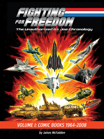 Fighting for Freedom: The Unauthorized G.I. Joe Chronology