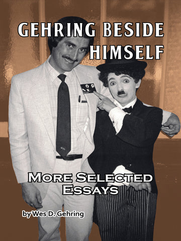 Gehring Beside Himself: More Selected Essays