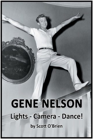 Gene Nelson - Lights! Camera! Dance! (paperback)