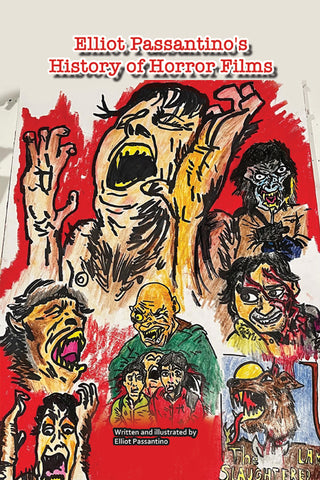 Elliot Passantino's History of Horror Films (color)