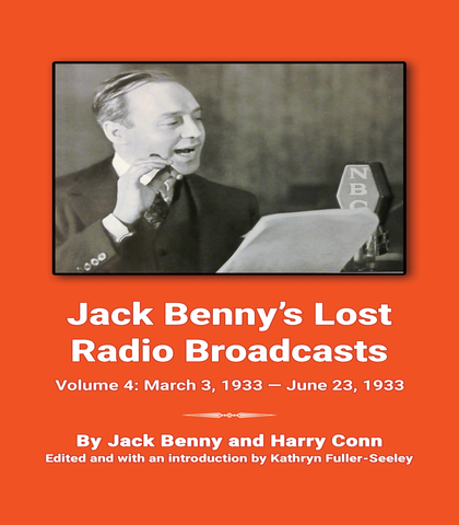 Jack Benny’s Lost Radio Broadcasts Volume 4: March 3, 1933 — June 23, 1933