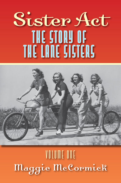 Book cover of 'Sister Act: The Story of the Lane Sisters' with a vintage photo of four women on a bicycle.