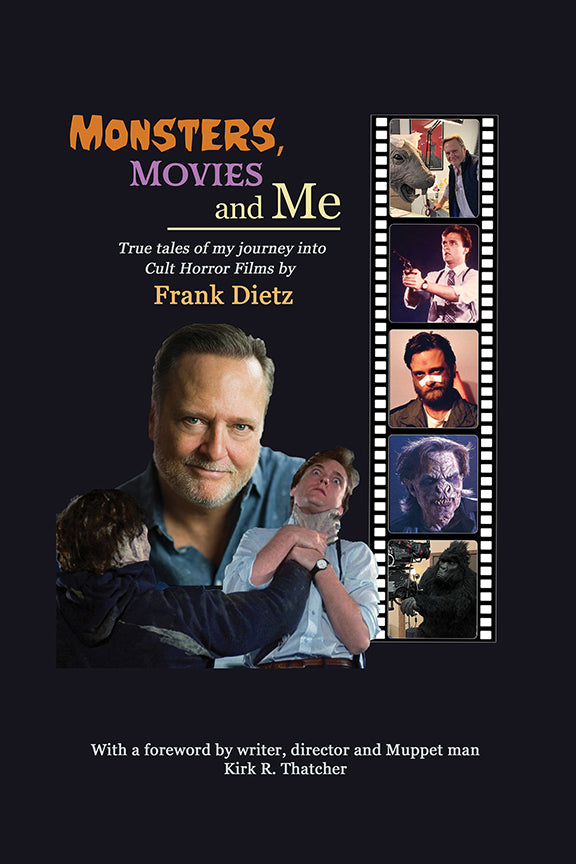 Monsters, Movies and Me - True Tales of My Journey Into Cult Horror Films (paperback)