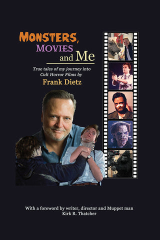Monsters, Movies and Me - True Tales of My Journey Into Cult Horror Films (hardback)