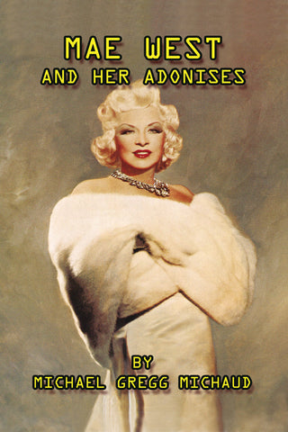 Mae West & Her Adonises (hardback)