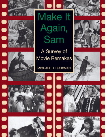 Make It Again, Sam - A Survey of Movie Remakes (hardback)