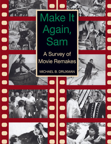 Make It Again, Sam - A Survey of Movie Remakes (paperback)