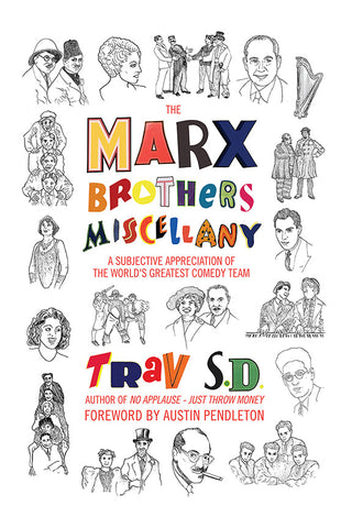 The Marx Brothers Miscellany - A Subjective Appreciation of the World’s Greatest Comedy Team (hardback)
