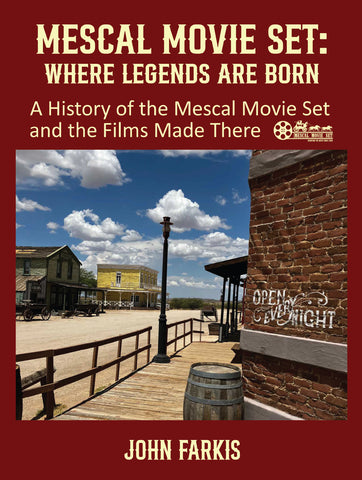 Mescal Movie Set: Where Legends are Born