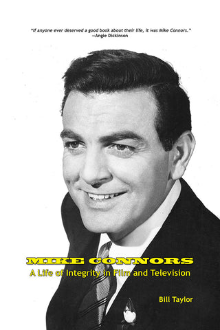 Mike Connors - A Life of Integrity in Film and Television (hardback)