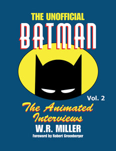 Batman: The Animated Interviews, Vol. 2 (paperback)