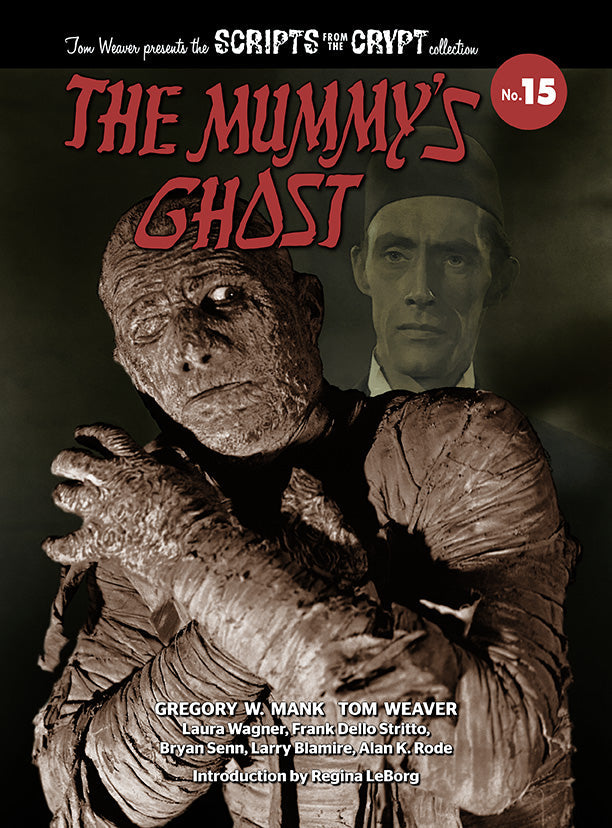 The Mummy’s Ghost - Scripts from the Crypt Collection No. 15 (hardback)
