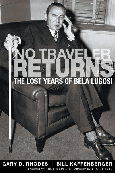NO TRAVELER RETURNS: THE LOST YEARS OF BELA LUGOSI (audiobook)
