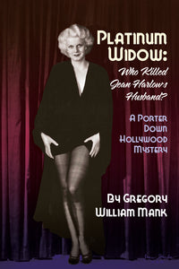 Platinum Widow: Who Killed Jean Harlow’s Husband? (hardback)