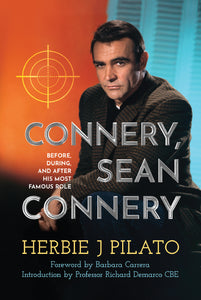 Connery, Sean Connery – Before, During, and After His Most Famous Role (paperback)