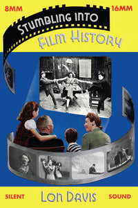 Stumbling into Film History (paperback)