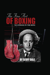 The Fine Art of Boxing: No Stooge in the Ring (ebook)