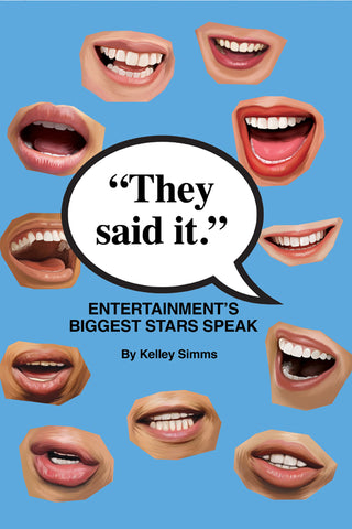 They Said It – Entertainment’s Biggest Stars Speak (hardback)